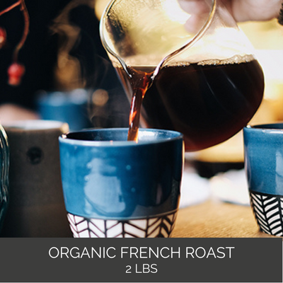 Organic French Roast Coffee - 2 pound bag