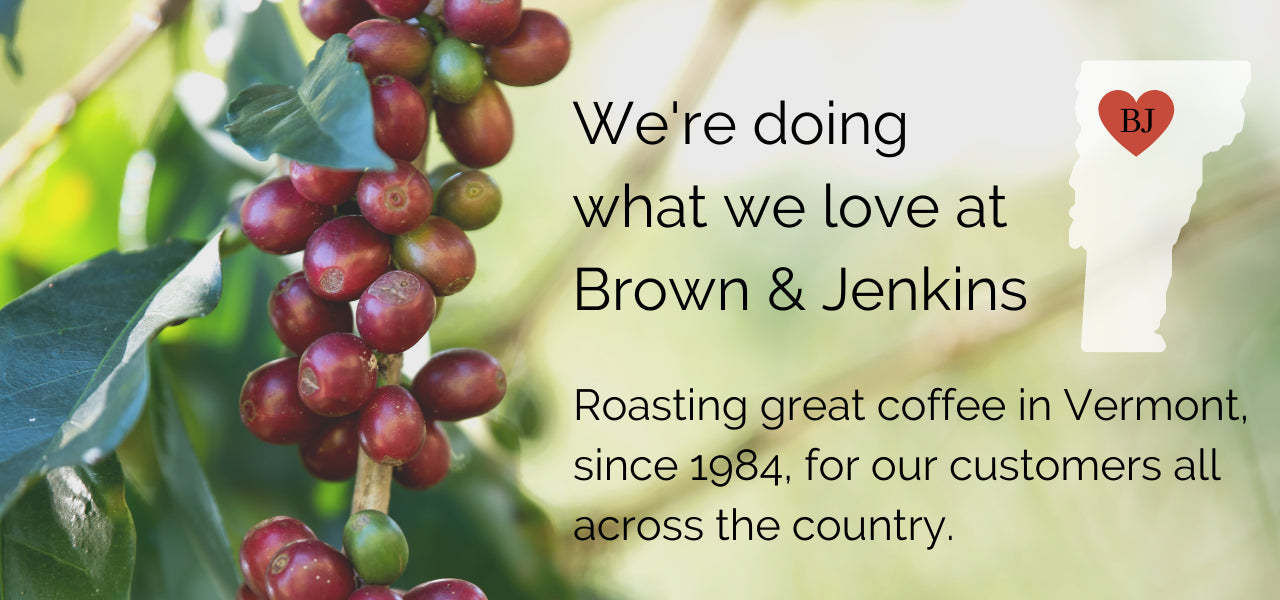 We're doing what we love, roasting great coffee for customers across the country